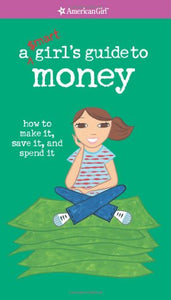 A Smart Girl's Guide to Money 