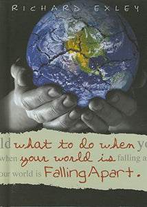 What to Do When Your World Is Falling Apart 