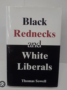 Black Rednecks and White Liberals 