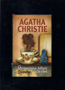 The Mysterious Affair at Styles Hercule Poirot Mysteries 