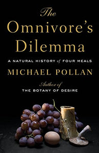 The Omnivores Dilemma 