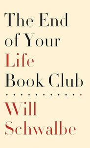 The End of Your Life Book Club 