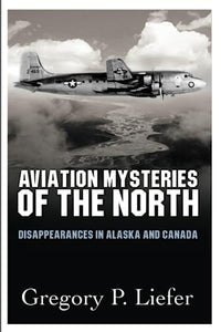 Aviation Mysteries of the North 