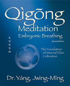 Qigong Meditation Embryonic Breathing 