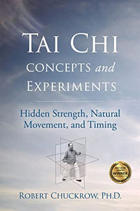 Tai Chi Concepts and Experiments 