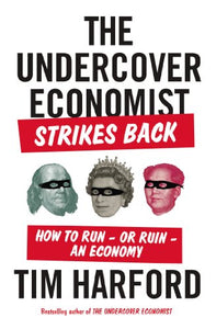 The Undercover Economist Strikes Back 