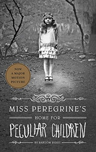 Miss Peregrine's Home for Peculiar Children 