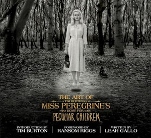 The Art of Miss Peregrine's Home for Peculiar Children 