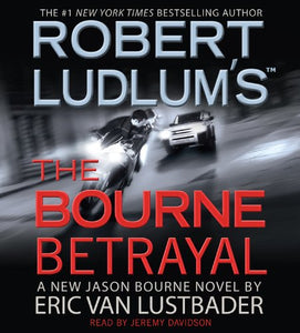 Robert Ludlum's the Bourne Betrayal 