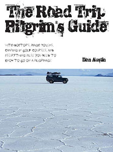 The Road Trip Pilgrim's Guide 