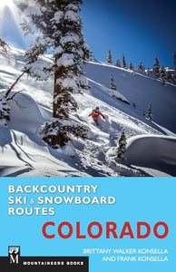 Backcountry Ski & Snowboard Routes: Colorado 