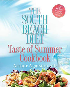 The South Beach Diet Taste Of Summer Cookbook 