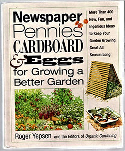 Newspaper, Pennies, Cardboard & Eggs for Growing a Better Garden 