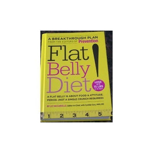 Flat Belly Diet! - A Flat Belly Is About Food & Attitude. Period. (not A Single Cruch Required) 