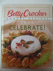 Title: Betty Crocker Annual Recipes Celebrate 2008 Volume 