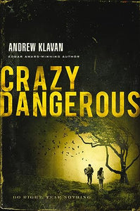 Crazy Dangerous 