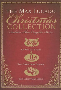 The Max Lucado Christmas Collection 