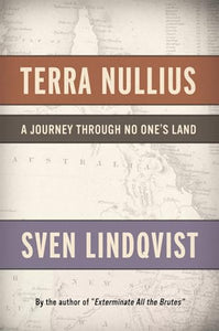 Terra Nullius: A Journey Through No One's Land 