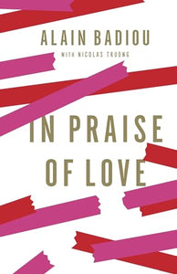 In Praise of Love 