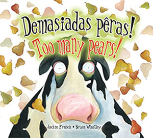 Demasiadas Peras!/Too Many Pears! 