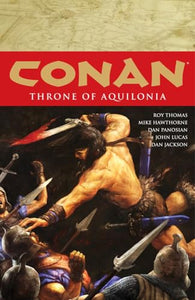 Conan Volume 12: Throne Of Aquilonia 