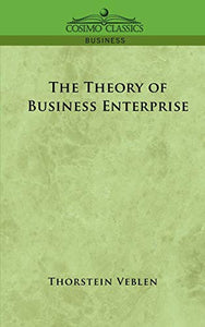 The Theory of Business Enterprise 