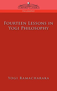 Fourteen Lessons in Yogi Philosophy 