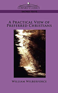 A Practical View of Preferred Christians 