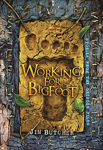 Working for Bigfoot 