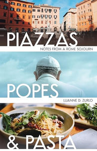 Piazzas, Popes, and Pasta 