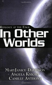 Romance at the Edge: In Other Worlds 