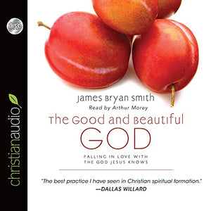 Good and Beautiful God 