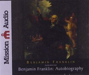 Benjamin Franklin: Autobiography 