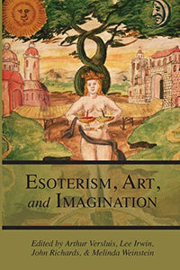 Esotericism, Art, and Imagination 