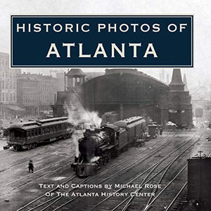 Historic Photos of Atlanta 