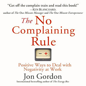 The No Complaining Rule 