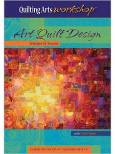 Art Quilt Design Strategies for Success (DVD) 