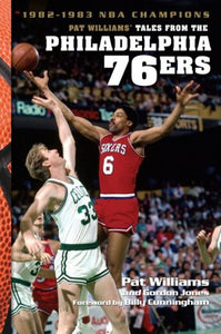 Pat Williams' Tales from the Philadelphia 76ers 