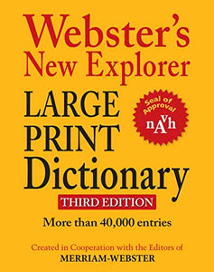 Webster's New Explorer Large Print Dictionary, Third Edition 