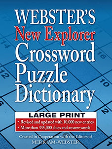 Webster's New Explorer Crossword Puzzle Dictionary, Third Edition, Large Print Edition 