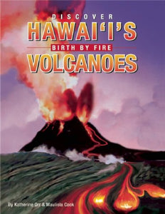 Discover Hawaii's Volcanoes 