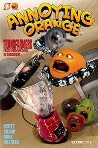 Annoying Orange #5: Transfarmers: Food Processors in Disguise! 