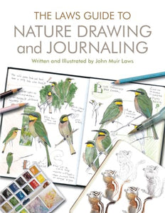 The Laws Guide to Nature Drawing and Journaling 