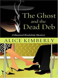 The Ghost and the Dead Deb 