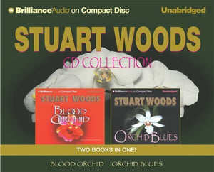 Stuart Woods CD Collection 1: Orchid Blues and Blood Orchid (Holly Barker Series) 