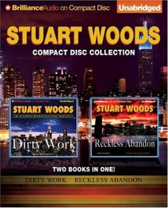 Stuart Woods: Compact Disc Collection: Dirty Work / Reckless Abandon (Stone Barrington) 