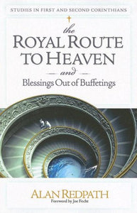 The Royal Route to Heaven and Blessings Out of Buffetings 