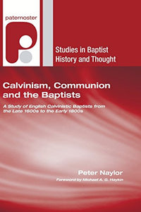 Calvinism, Communion and the Baptists 