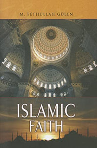 Essentials of The Islamic Faith 