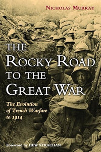 The Rocky Road to the Great War 